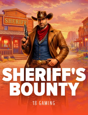 Sheriffs Bounty slot by 18Gaming