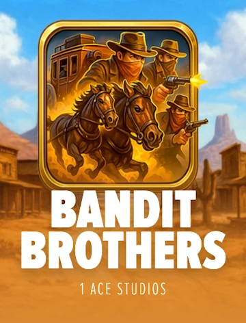 Bandit Brothers slot by 1Ace Studios